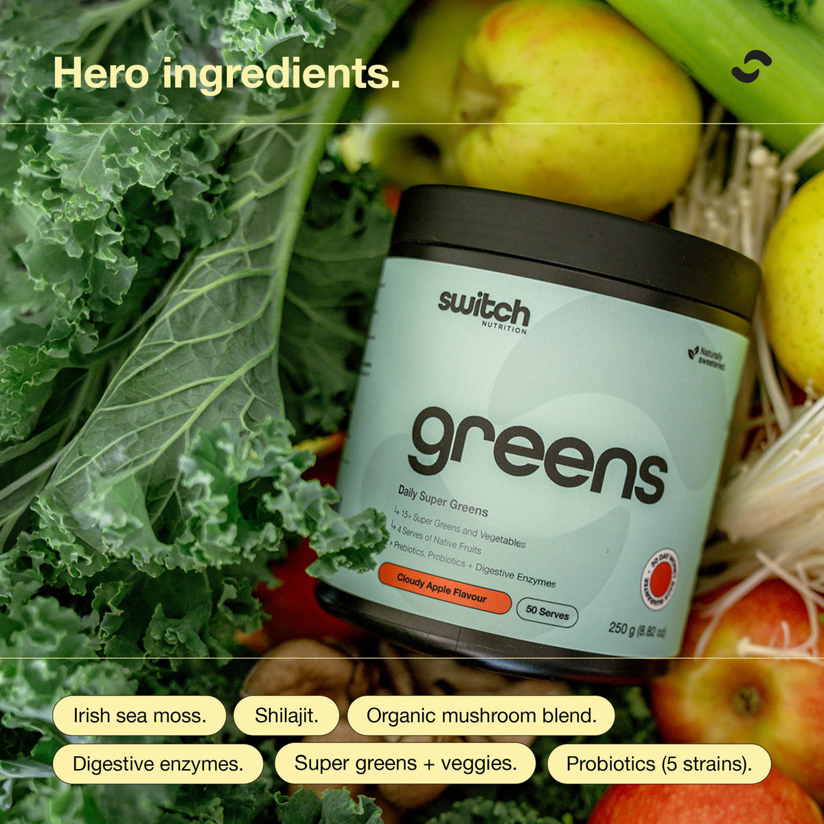 Switch Nutrition Greens hero ingredients: sea moss, shilajit, mushroom blend, enzymes, super greens, probiotics